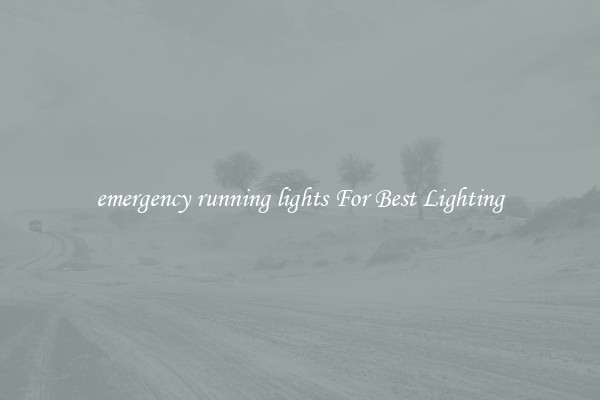emergency running lights For Best Lighting