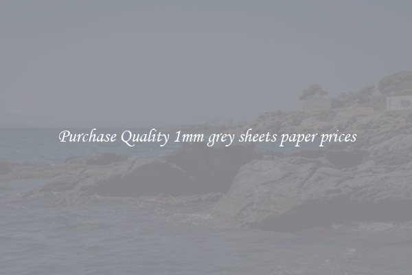 Purchase Quality 1mm grey sheets paper prices
