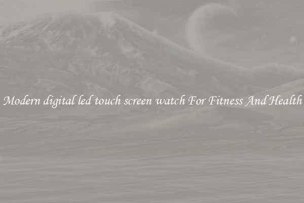 Modern digital led touch screen watch For Fitness And Health