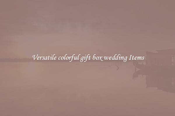 Versatile colorful gift box wedding Items
