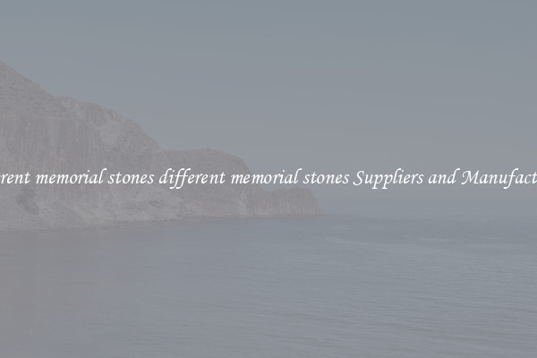 different memorial stones different memorial stones Suppliers and Manufacturers
