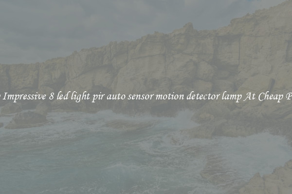 Buy Impressive 8 led light pir auto sensor motion detector lamp At Cheap Prices