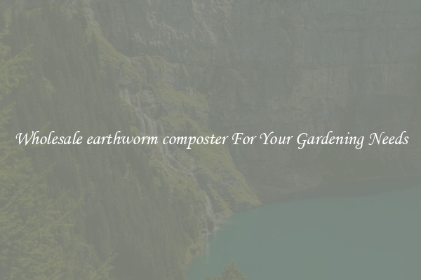 Wholesale earthworm composter For Your Gardening Needs