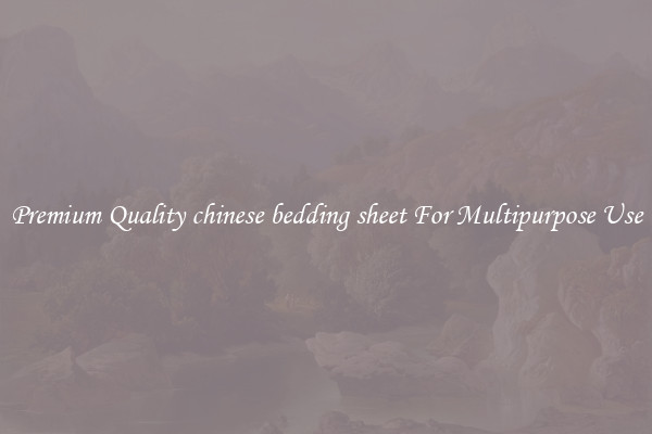Premium Quality chinese bedding sheet For Multipurpose Use